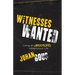Witnesses Wanted: Living an Unexpected Adventurous Life