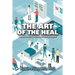The Art of the Heal: A Health Executive's Guide to Innovating Hospitals