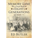 Memory Lane Was a Gravel Road for Eight Generations