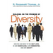 Building on the Promise of Diversity: How We Can Move to the Next Level in Our Workplaces, Our Communities, and Our Society