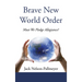 Brave New World Order