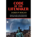 Code of the Lifemaker
