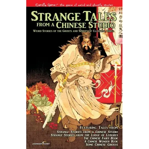 Candle Game: (TM) Strange Tales from a Chinese Studio: Weird Stories of the Ghosts and Spirits of Classical China