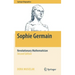 Sophie Germain: Revolutionary Mathematician