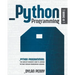 Python Programming: 3 Books in 1: The Complete Beginner's Guide to Learning the Most Popular Programming Language