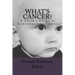 What's Cancer?: A Child's Guide to Understanding Cancer