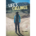 Life's Callings: Guidance for a Fulfilling Journey