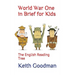 World War One in Brief for Kids: The English Reading Tree