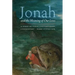 Jonah and the Meaning of Our Lives: A Verse-By-Verse Contemporary Commentary