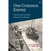 One Common Enemy: The Laconia incident: A survivor's memoir