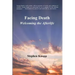 Facing Death: Welcoming the Afterlife