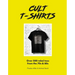 Cult T-Shirts: Over 500 Rebel Tees from the 70s and 80s