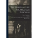 The Spiritual Life of Abraham Lincoln: a Sermon Preached in the First Methodist Episcopal Church, Mt. Vernon, N.Y.