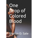 One Drop of Colored Blood