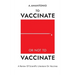 To Vaccinate or not to Vaccinate: A Review of Scientific Literature on Vaccines