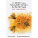 The Spiritual Foundations of Beekeeping