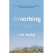 Donothing: The Most Rewarding Leadership Challenge You'll Ever Take