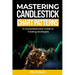 Mastering Candlesticks Chart Patterns: A comprehensive Guide to Trading Strategies