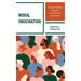 Moral Imagination: A Decision-Making Process for Individuals and Organizations