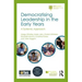 Democratising Leadership in the Early Years: A Systemic Approach
