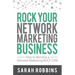Rock Your Network Marketing Business: How to Become a Network Marketing Rock Star