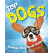 Top Dogs: Canines That Made History