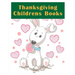 Thanksgiving Childrens Books: Cute pictures with animal touch and feel book for Early Learning