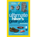 The Ultimate Hiker's Gear Guide, Second Edition: Tools and Techniques to Hit the Trail