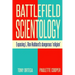 Battlefield Scientology: Exposing L Ron Hubbard's Dangerous "Religion"