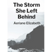 The Storm She Left Behind