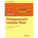 Photogrammetric Computer Vision: Statistics, Geometry, Orientation and Reconstruction