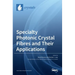 Specialty Photonic Crystal Fibres and Their Applications