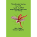 Nick Carter Stories No. 135. April 10, 1915; Straight to the Goal; Or, Nick Carter's Queer Challenge
