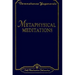 Metaphysical Meditations: Universal Prayers, Affirmations, and Visualizations