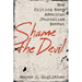 Shame the Devil: How Critics Keep American Journalism Honest