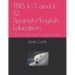 Tprs K-3 and K-12 Spanish/English Education.: At Lest 40 Days of Vertical Vocabulary Curriculum
