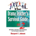 Drama Teacher's Survival Guide--Volume 2: Activities, Exercises, and Techniques for the Theatre Classroom