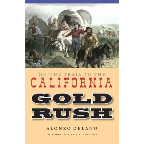 On the Trail to the California Gold Rush