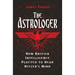 The Astrologer: How British Intelligence Plotted to Read Hitler's Mind