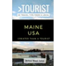 Greater Than a Tourist- Maine USA: 50 Travel Tips from a Local