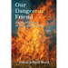 Our Dangerous Friend: Bushfire Philosophy in South West Australia