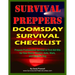 Survival Preppers Doomsday Survival Checklist: Prepare Professional Survival & First Aid Kits for Your Home, Bunker, Auto, Work, and Bug-Out Bag