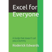 Excel for Everyone: A Guide that doesn't call you a Dummy