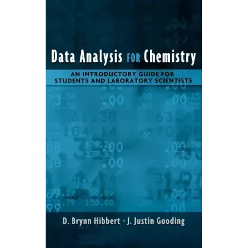 Data Analysis for Chemistry: An Introductory Guide for Students and Laboratory Scientists