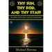 Thy Sun, Thy Rod, and Thy Staff: The ancient hidden path to spiritual transformation