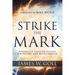 Strike the Mark: Powerfully Targeted Prayers for Victory and Breakthrough