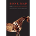 Bone Map: Poems