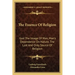 The Essence of Religion: God the Image of Man, Man's Dependence on Nature, the Last and Only Source of Religion