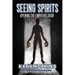 Seeing Spirits: Opening The Empathic Door