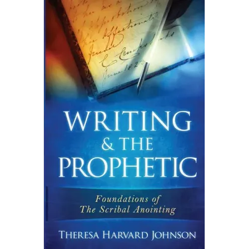 Writing & The Prophetic